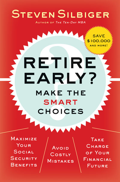 Retire Early? Make the SMART Choices