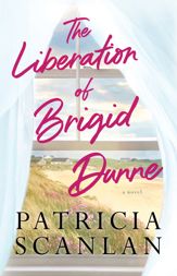 The Liberation of Brigid Dunne - 10 Mar 2020