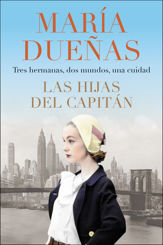 The Captain's Daughters \ Las hijas del Capitan (Spanish edition) - 4 Jun 2019