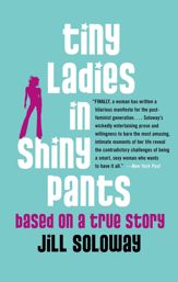 Tiny Ladies in Shiny Pants - 14 Sep 2005