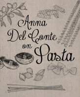 Anna Del Conte On Pasta - 17 Sep 2015