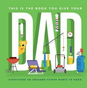 This Is the Book You Give Your Dad - 7 May 2019