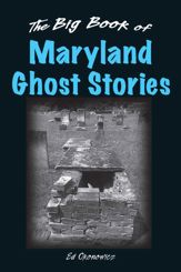 Big Book of Maryland Ghost Stories - 16 Aug 2010