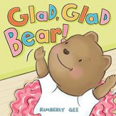 Glad, Glad Bear! - 18 Feb 2020