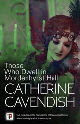 Those Who Dwell in Mordenhyrst Hall - 13 Feb 2024