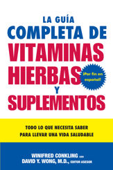 La Guia Completa de Vitaminas, Hierbas y Suplementos - 19 Jun 2012