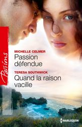 Passion défendue - Quand la raison vacille - 1 Aug 2012
