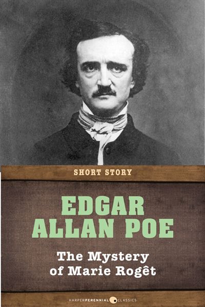 The Mystery Of Marie Roget