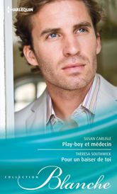 Play-boy et médecin - Pour un baiser de toi - 15 Mar 2013