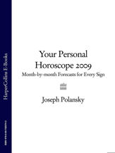 Your Personal Horoscope 2009 - 6 Mar 2009