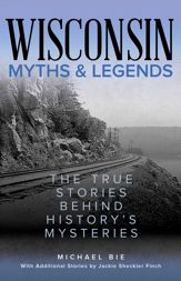 Wisconsin Myths & Legends - 1 Sep 2022