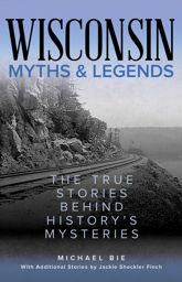 Wisconsin Myths & Legends - 1 Sep 2022