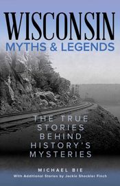 Wisconsin Myths & Legends - 1 Sep 2022