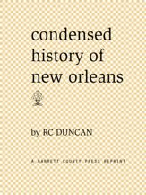 Condensed History of New Orleans - 30 Jun 2010