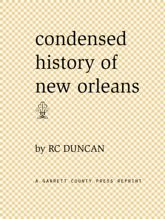 Condensed History of New Orleans - 30 Jun 2010