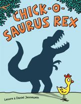 Chick-o-Saurus Rex - 23 Jul 2013