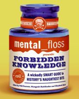mental floss presents Forbidden Knowledge - 17 Mar 2009