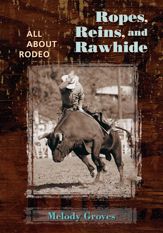 Ropes, Reins, and Rawhide - 1 Aug 2006