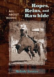 Ropes, Reins, and Rawhide - 1 Aug 2006