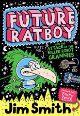 Future Ratboy and the Attack of the Killer Robot Grannies - 30 Jul 2015