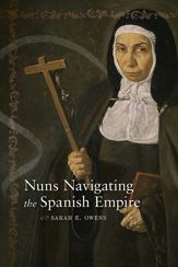 Nuns Navigating the Spanish Empire - 1 Nov 2017