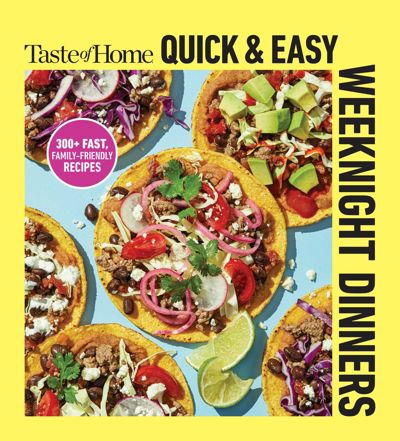 Taste of Home Quick & Easy Weeknight Dinners