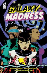 Galaxy of Madness Vol. 1 - 21 Jan 2025
