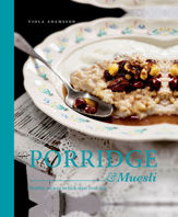 Porridge & Muesli - 17 Sep 2015