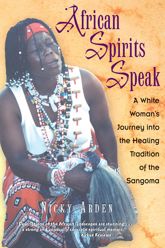 African Spirits Speak - 1 Feb 1999