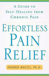 Effortless Pain Relief - 1 Nov 2007