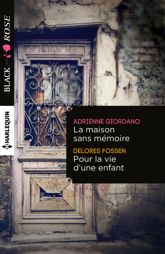 La maison sans mémoire - Pour la vie d'une enfant - 1 Oct 2015