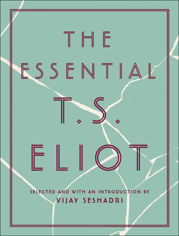 The Essential T.S. Eliot - 14 Apr 2020