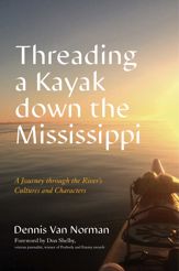Threading a Kayak down the Mississippi - 1 Aug 2023