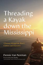 Threading a Kayak down the Mississippi - 1 Aug 2023