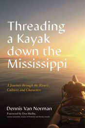 Threading a Kayak down the Mississippi - 1 Aug 2023