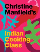 Christine Manfield's Indian Cooking Class - 4 Nov 2021