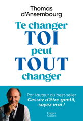 Te changer toi peut tout changer - 4 Feb 2026