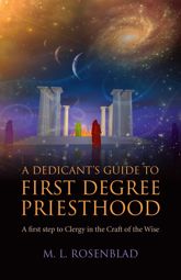 Dedicant's Guide to First Degree Priesthood - 25 Apr 2014