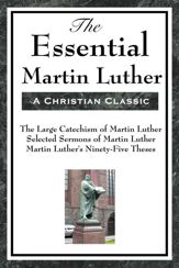 The Essential Martin Luther - 20 Feb 2013
