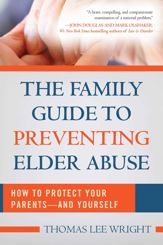 The Family Guide to Preventing Elder Abuse - 18 Apr 2017