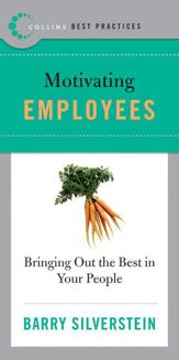Best Practices: Motivating Employees - 13 Oct 2009