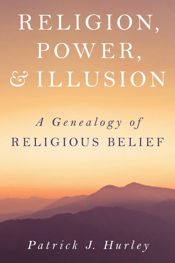 Religion, Power, and Illusion - 7 Dec 2022