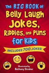 The Big Book of Belly Laugh Jokes, Riddles, and Puns for Kids - 1 Nov 2022