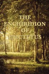 The Enchiridion of Epictetus - 29 Apr 2013