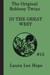 The Bobbsey Twins in the Great West - 26 Mar 2013