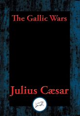 The Gallic Wars - 24 Aug 2016