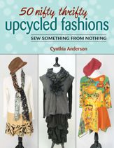 50 Nifty Thrifty Upcycled Fashions - 15 Oct 2015
