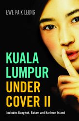 Kuala Lumpur Undercover II - 27 Jan 2017