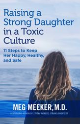Raising a Strong Daughter in a Toxic Culture - 31 Dec 2019