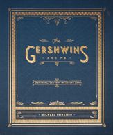 The Gershwins and Me - 16 Oct 2012